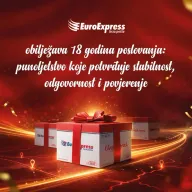 EuroExpress brza pošta obilježava 18 godina poslovanja: punoljetstvo koje potvrđuje stabilnost, odgovornost i povjerenje