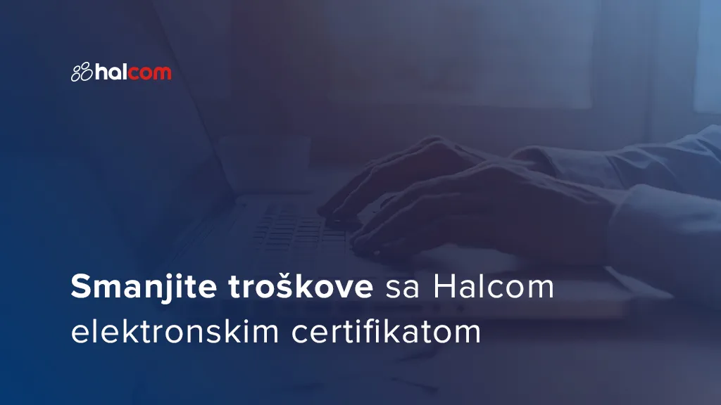 Pripremite se za novo digitalno doba i poručite već sada svoj kvalifikovani elektronski potpis