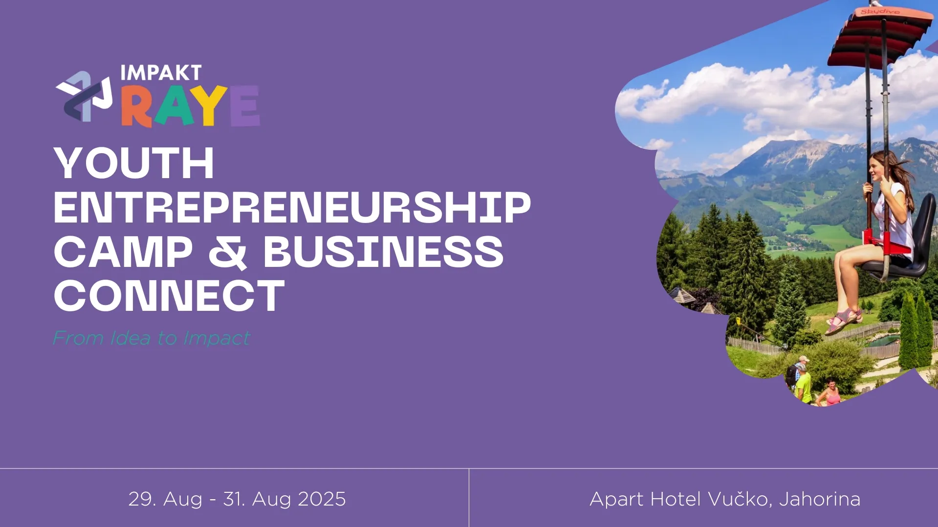 Impakt RAYE – Youth Entrepreneurship Camp & Business Connect stiže na Jahorinu: Regionalna platforma za mlade preduzetnike