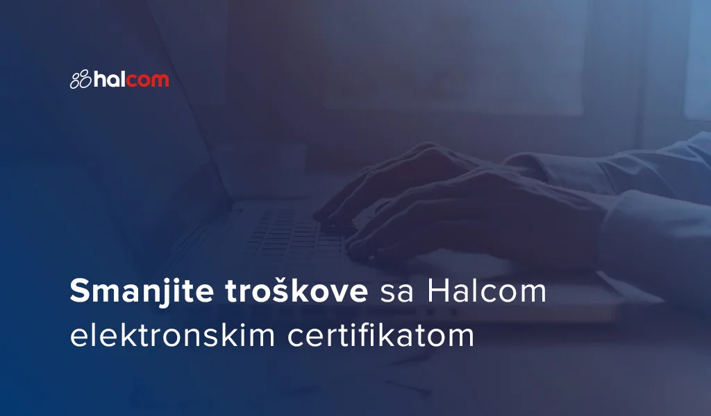 Pripremite se za novo digitalno doba i poručite već sada svoj kvalifikovani elektronski potpis