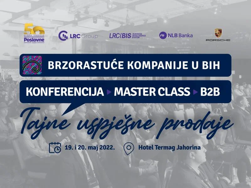 „Brzorastuće kompanije u BiH“: Otkrijte tajne uspješne prodaje i unaprijedite svoj biznis