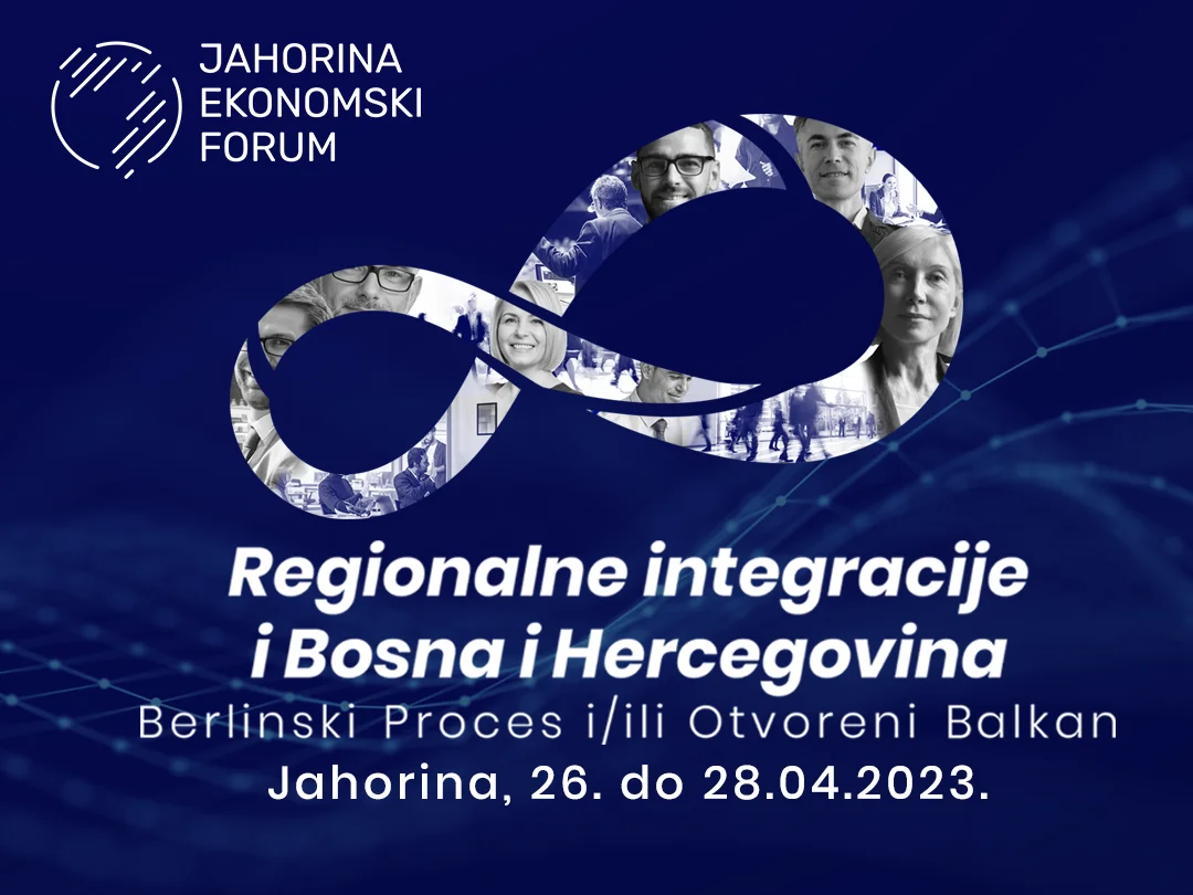 Ovogodišnji "Jahorina ekonomski forum" (JEF) pod nazivom Regionalne integracije i Bosna i Hercegovina "Berlinski proces i/ili Otvoreni Balkan"