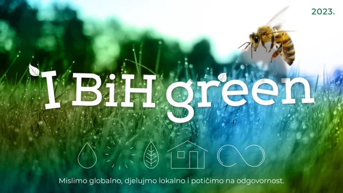 I BiH GREEN 2023. – Smanjiti negativan utjecaj na okoliš i unaprijediti zelene inicijative