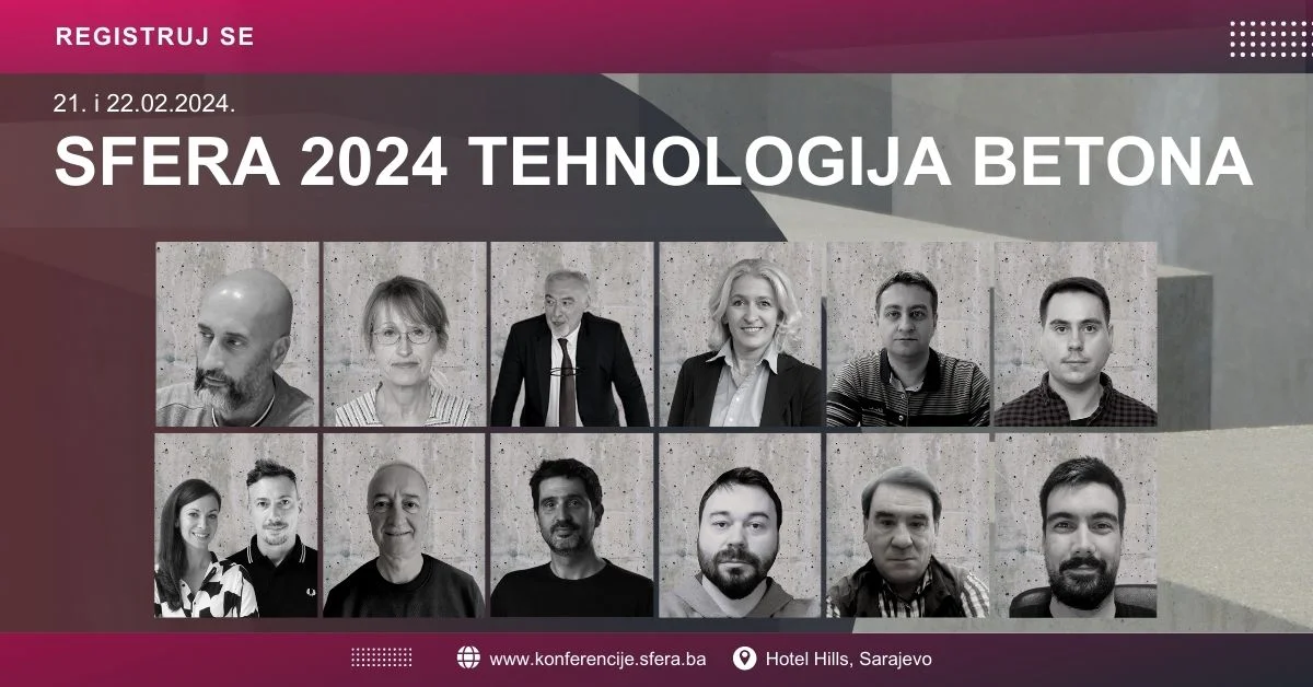 Konferencija ”Sfera 2024: Tehnologija betona” uskoro u Sarajevu