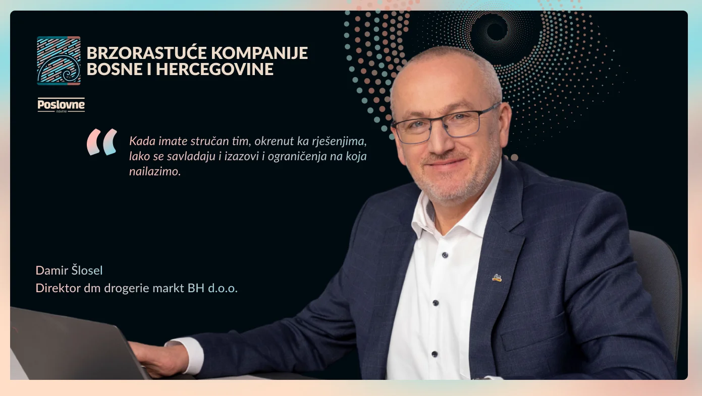 Damir Šlosel, direktor dm u BiH: Jubilej 18 godina dm u BiH - Recept za uspjeh „Čovjek u središtu našeg poslovanja