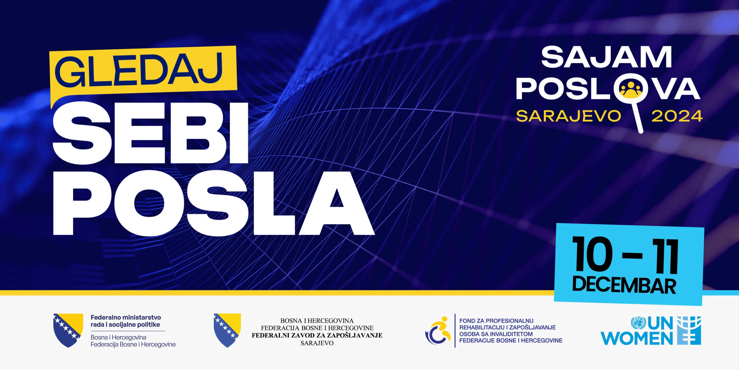 Federalno ministarstvo rada i socijalne politike najavljuje najveći Sajam poslova - Gledaj sebi posla 