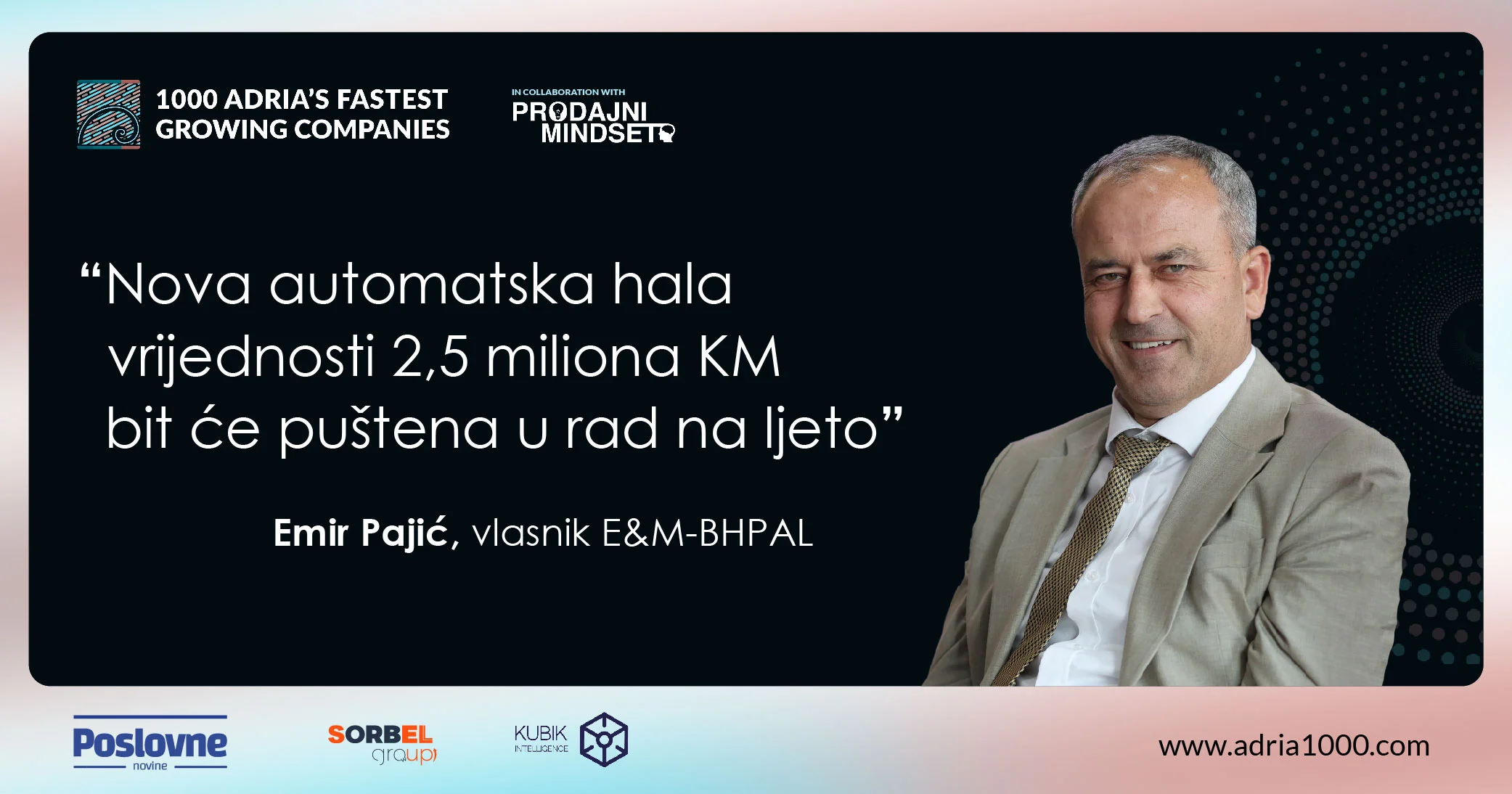 Emir Pajić, vlasnik E&amp;M-BHPAL iz Travnika: Nova automatska hala vrijednosti 2,5 miliona KM bit će puštena u rad na ljeto
