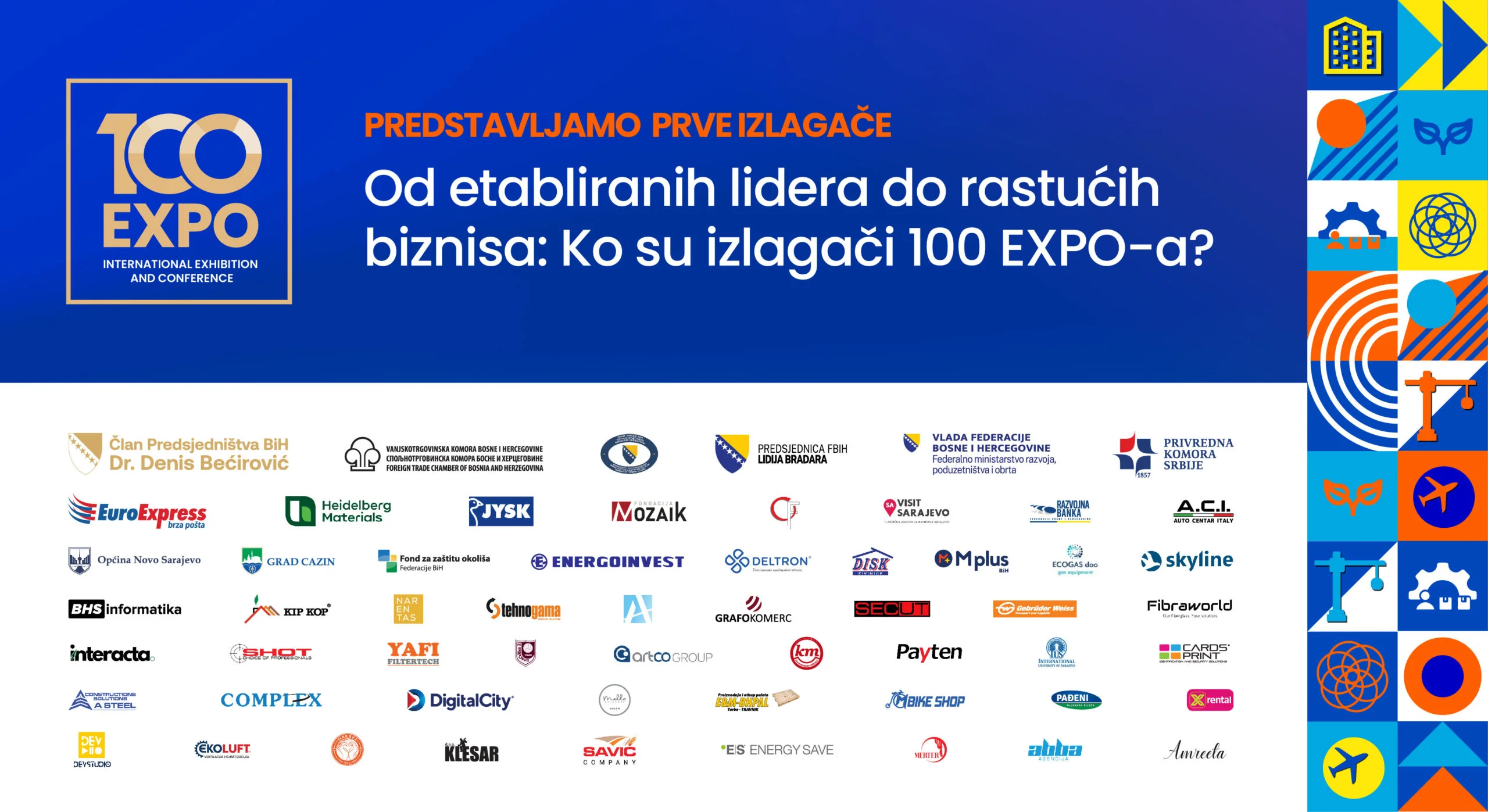 Od etabliranih lidera do rastućih biznisa: Ko su izlagači 100 EXPO-a?