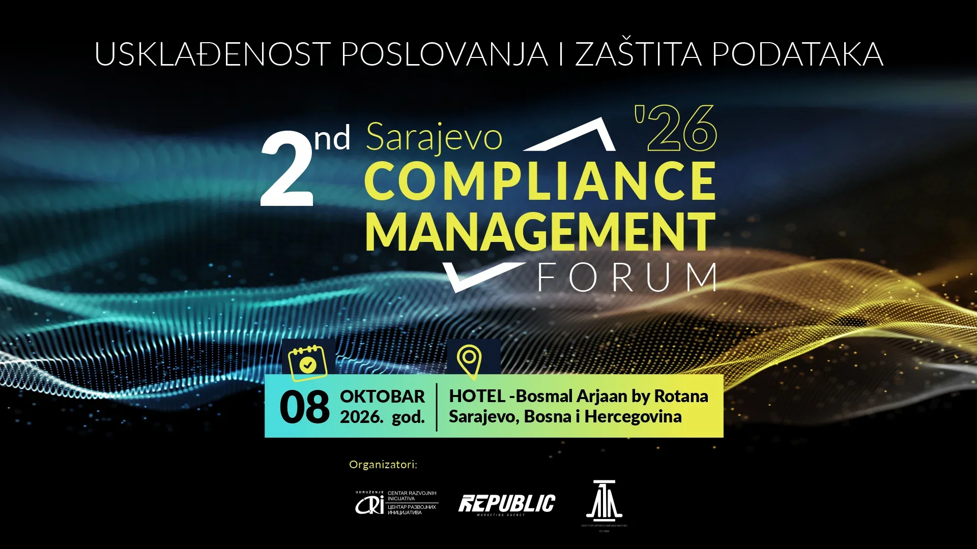 Vrhunski regionalni stručnjaci stižu u Sarajevo: Otvorene prijave za 2nd Sarajevo Compliance Management Forum