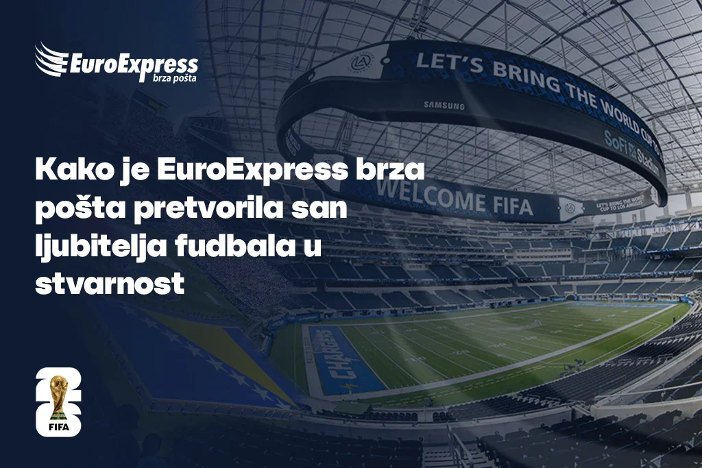 Kako je EuroExpress brza pošta pretvorila san ljubitelja fudbala u stvarnost